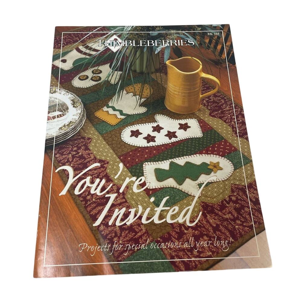 Vintage 2005 Thimbleberries You're Invited Sewing Craft Projects All Year Book